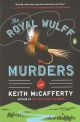 THE ROYAL WULFF MURDERS. By Keith McCafferty.