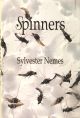 SPINNERS. By Sylvester Nemes. With entomological assistance by Dr. Daniel Gustafson, Research Scientist, Biology Department, Montana State University.