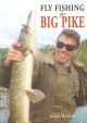 FLY FISHING FOR BIG PIKE. By Alan Hanna.