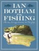 IAN BOTHAM ON FISHING. By Ian Botham.