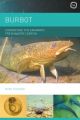 BURBOT: CONSERVING THE ENIGMATIC FRESHWATER CODFISH. By Dr Mark Everard.