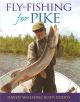 FLY-FISHING FOR PIKE. By David Wolsoncroft-Dodds.