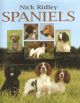 SPANIELS. By Nick Ridley.