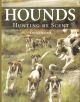 HOUNDS: HUNTING BY SCENT. By David Hancock.