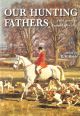 OUR HUNTING FATHERS: FIELD SPORTS IN ENGLAND AFTER 1850. By Professor Richard W. Hoyle.