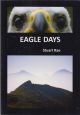 EAGLE DAYS. By Stuart Rae.