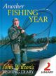 ANOTHER FISHING YEAR: JOHN WILSON'S FISHING DIARY. By John Wilson.