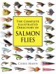 THE COMPLETE ILLUSTRATED DIRECTORY OF SALMON FLIES. By Chris Mann.