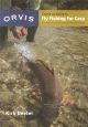 THE ORVIS GUIDE TO FLY FISHING FOR CARP: TIPS AND TRICKS FOR THE DETERMINED ANGLER. By Kirk Deeter.