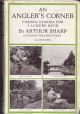 AN ANGLER'S CORNER: FISHING STORIES FOR A LEISURE HOUR. By Arthur Sharp.