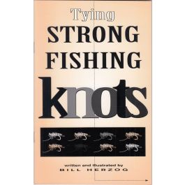 HERE'S HOW TO TYING STRONG FISHING KNOTS by Bill Herzog – Amato Books