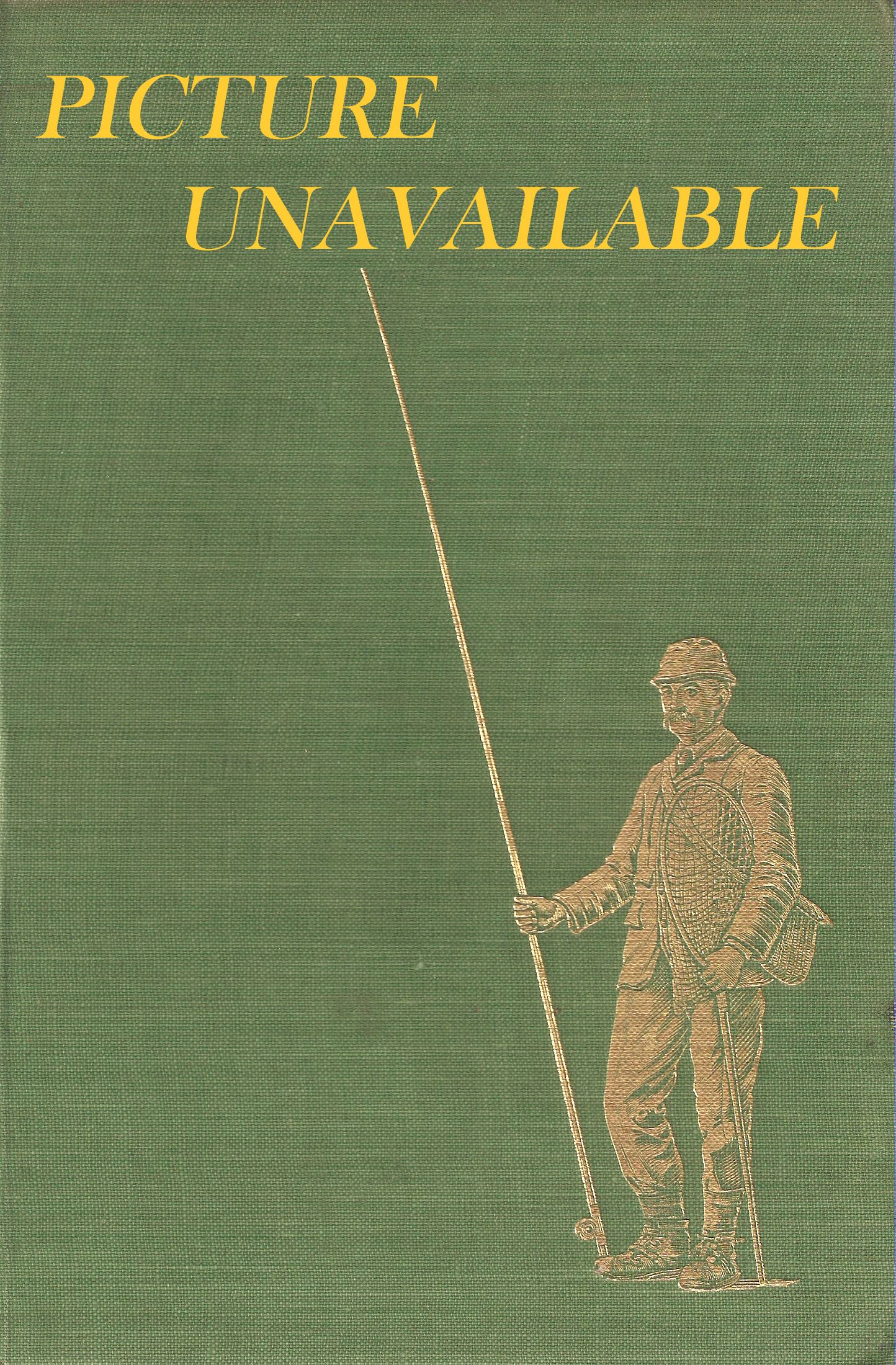 THE COMPLETE SCIENCE OF FLY FISHING AND SPINNING. By Fred G. Shaw, F.G.S.  With 152 illustrations.